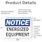 Signmission Energized Equipment OSHA Notice Sign, Vinyl Decal, 10in W x 7in L, 2PK OS-2PACK-NS-D-710-L-12043 - alternate 6
